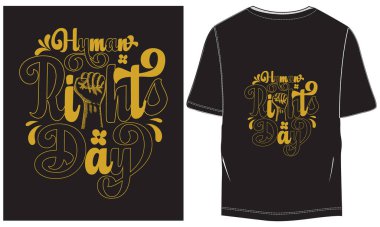 Tişört tasarımının vektör çizimi. Tişört, giysi, insan hakları günü tişört tasarımı, motivasyon tişörtü., 