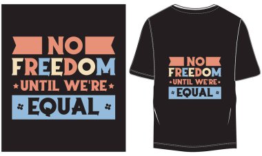 Tişört tasarımının vektör çizimi. Tişört, giysi, insan hakları günü tişört tasarımı, motivasyon tişörtü., 