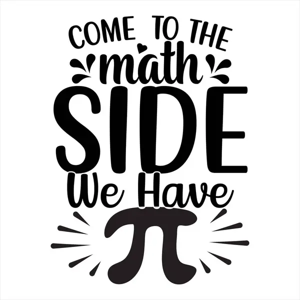 Matematik, bir numara olmak demektir.