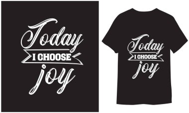 T-shirt şablonu tasarımı, vektör illüstrasyonu, tipografi tişörtü, motivasyon alıntısı. T-Shirt Tasarımı, baskı alıntısı, motivasyonel Svg Bundle, tişört tasarımı, tişört baskısı tasarımı, tişört baskısı.