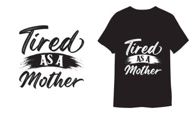 Siyah tişört tasarımı. Vektör ilüstrasyonu, süblimleşme, demet, komik alıntılar, anne yakıtı, siluet kesme, anne tişörtü komik anne tişörtü, çok satan anneler günü tişörtü, tipografi tişörtü, anne..