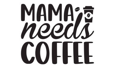 Kahve - Kutlama pankartları, Fare Pedleri, Parmak izleri, Kartlar ve Posterler, Kupalar, Defterler, Döşeme Yastıkları ve tişört baskıları tasarımı.