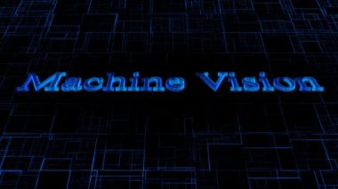Makine Vizyonu metninin dijital konsept sanatı ve şebeke arkaplanı üzerinde neon mavi ışık animasyonu.