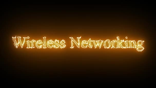 Animated Wireless Networking Text Yellow Fire Effect Isolated Black Background — Stock Video