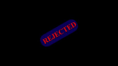 Kırmızı REJECTED damgası koyu bir arkaplanda canlandırıldı.