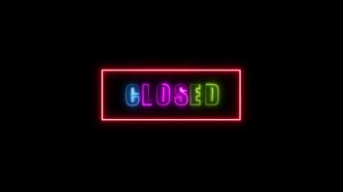 Neon sign with the word CLOSED in multicolored letters animated on a dark background.