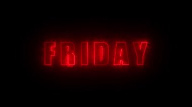 Animated neon sign with the word FRIDAY glowing in red against a dark background.
