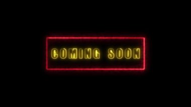 Neon glowing with the words COMING SOON in bright yellow against a animated dark background.