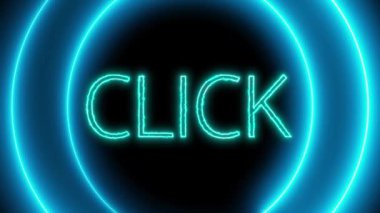 Kelime CLICK ile canlandırılmış neon işareti koyu arkaplan üzerinde dairesel parlama.