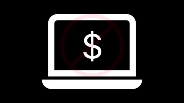 带有违禁标志的笔记本电脑的图形化图标 而不是在黑色背景上动画的美元符号 — 图库视频影像