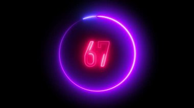 Dairesel ışık efektli 67 numaranın dinamik neon animasyonu. Geri sayımlar, seviyeler veya dijital görüntüler için göz alıcısı.