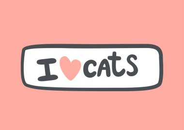 Yürekli kedileri severim. Sevimli çizgi film kedi tipografi tasarımı. Kartlar, posterler, çıkartmalar, tişörtler ve evcil hayvan temalı dekorasyon için komik metin vektörü çizimi.