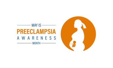 Preeclampsia Farkındalık Ayının her yıl Mayıs ayında gözlemlenen vektör illüstrasyonu. Preeklampsi, tatil konseptinin hamilelik komplikasyonudur. Web afişi, kartlar, baskılar, sosyal medya, gönderi için tasarım