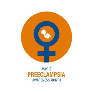 Preeclampsia Farkındalık Ayının her yıl Mayıs ayında gözlemlenen vektör illüstrasyonu. Preeklampsi, tatil konseptinin hamilelik komplikasyonudur. Web afişi, kartlar, baskılar, sosyal medya, gönderi için tasarım