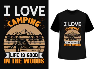 Typography tişört tasarımı. Bu çok yönlü tasarım baskılar, tişört, kupa, poster ve diğer görevler için idealdir. Kamp için iyi alıntılar