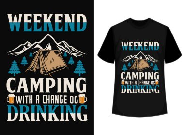 Haftasonu Hava Tahmini Kampı İçme Değişikliği Tişört Tasarım vektör dosyası, giysi, klasik, şablon, giysi, 10 numara, tipografi, kamp t tasarımı