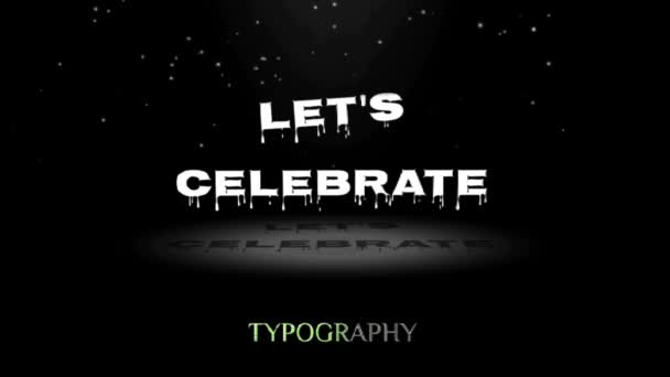 애니메이션 그래픽 디자인 Lets Celebrate 텍스트 — 비디오