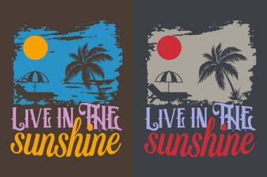 Live In The Sunshine, Summer Vibes, Summer Tişört, Tatil Gömleği, Aile Yaz Gömleği, Tatil Kıyafeti, Plaj Gömleği, Yaz Sahili, Açık Hava, Palmiye Ağacı 