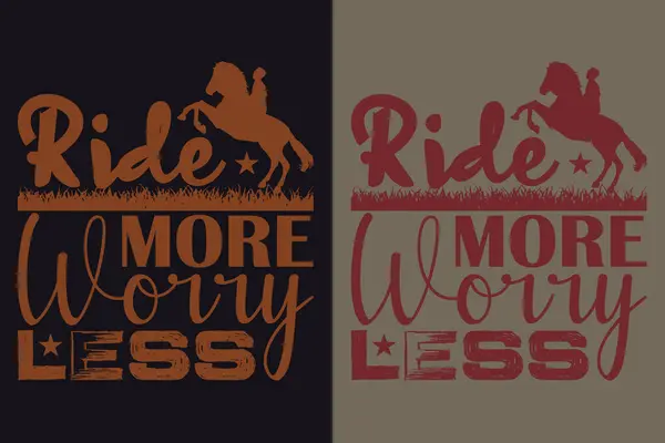 Ride More Worry Less, Horse Shirt, Horse Lover Shirt, Animal Lover Shirt, Farm Shirt, Farmer Shirt, Horse T-Shirt, Gift For Horse Owner, Gift For Her, Gift For Horse Lovers, Horse Trainer Gift, Gift For Women, Mom Gift, Horse Child Shirt, Girls Horse