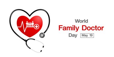 19 Mayıs Dünya Aile Doktorları Günü. Aile ve kalp şeklinde steteskop. Posterler, afişler, sosyal medya ve daha fazlası için harika. Beyaz arkaplan.