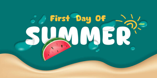 First Day Of Summer. Water, sand, watermelon and sun. Great for posters, banners, social media and more. Green background.