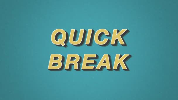 Quick Break Text Animated Design Background — Stock Video