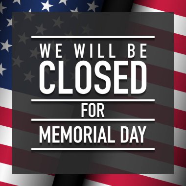 Anma Günü Arkaplan Tasarımı. Anma Günü 'nde kapalıyız..