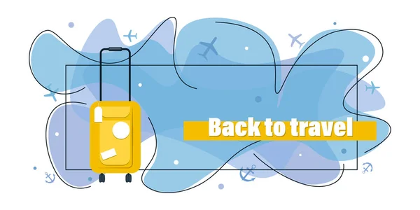 旅行に戻る 黄色のスーツケース旅行バッグ 航空での旅行の概念は テキスト用の場所とベクトルバナー ベクターイラスト — ストックベクタ