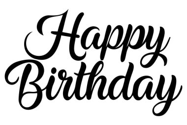 Doğum günün kutlu olsun tipografi tasarım vektörü. Güzel tebrik kartı, kaligrafi siyah mesaj ile çizilmiş. El yazısı modern fırça harfleri beyaz arkaplan izole vektörü