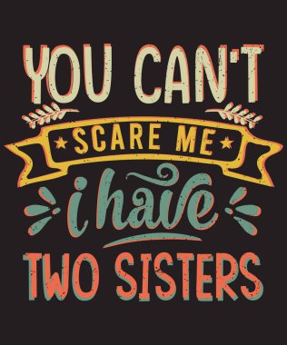 Beni korkutamazsın. Bende baskıya hazır grunge etkisi olan çılgın bir tipografi tasarımı var.