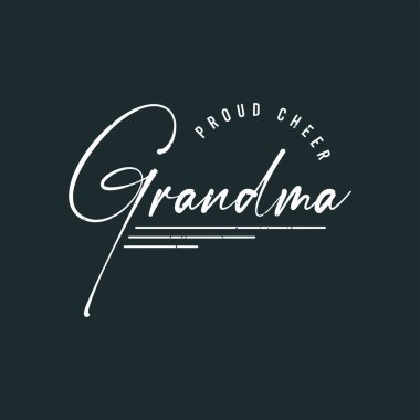 Gurur duy anneanne. Tişört, poster, tipografi tasarımı için tezahürat başlığı ve tezahürat şablonu tasarımı.