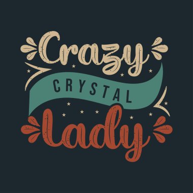 Çılgın Kristal Kadın. Char Şifa, Char insan, Yoga tişörtü tasarımları. Char Şifa posteri, tişört ve etiket..