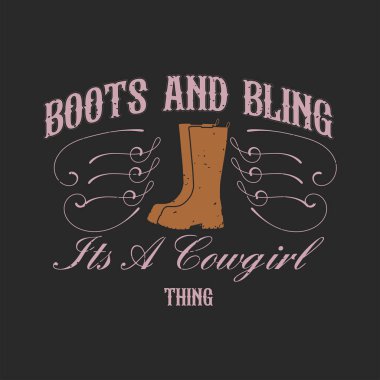 Çizme ve mücevher taşralı kızların işidir. Country Girl sloganı grunge olan antika tipografi tasarımı.