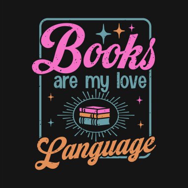 Kitaplar benim aşk dilimdir Alıntı Tasarımı Okumak