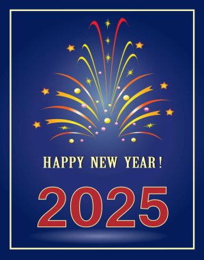 2025 Yeni Yıl Kutlaması. Parlak mavi arka planda renkli havai fişeklerle dolu bir tatil kartı. Vektör illüstrasyonu