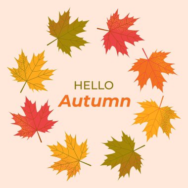 Merhaba sonbahar. Akçaağaç yapraklı metin beyaz arkaplan üzerinde bir daire şeklinde düzenlenmiş. Vektör illüstrasyonu