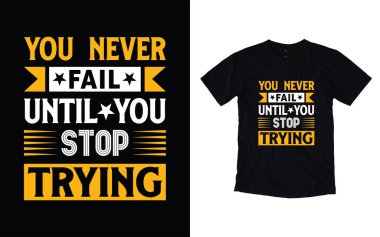 Motivasyonel tipografi t-shirt tasarımı