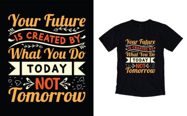 Motivasyonel tipografi t-shirt tasarımı