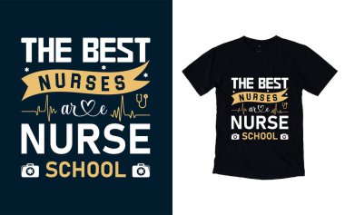 Hemşire Typoraphy tişört tasarımı, hemşire günü t-shirt tasarımı, hemşire tişörtü tasarımı, Vector grafik, tipografik poster, klasik