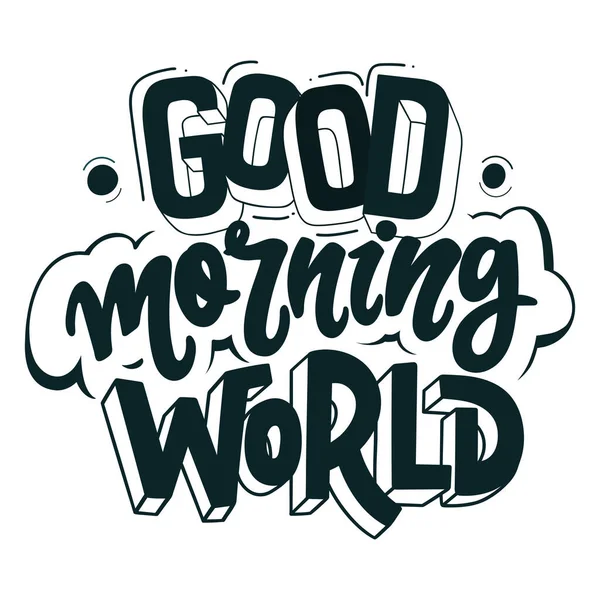 Good Morning World Vector Poster Hand Lettering Phrase — Wektor stockowy