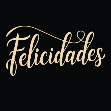 Felicidades İspanyolca Tebrikler Şık Senaryo Tişört baskı vektörünün tipografisi