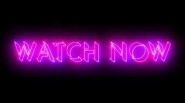 4K 'de parlayan neon metin animasyonunu izleyin. Neon renkli Watch Now metni. 4K 'da koyu bir arkaplanda parıldayan neon renkli hareket çizgisi var. 4K 'deki teknoloji video animasyonu. Kullanımı kolay.