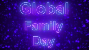Neon rengi Küresel Aile Günü metin animasyonu 4K. Neon renkli Küresel Aile Günü metni. 4K 'de parçacık arka planında parıldayan neon renkli hareket çizgisi var. Teknoloji video materyali animasyonu.
