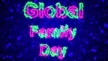Neon rengi Küresel Aile Günü metin animasyonu 4K. Neon renkli Küresel Aile Günü metni. 4K 'de parçacık arka planında parıldayan neon renkli hareket çizgisi var. Teknoloji video materyali animasyonu.