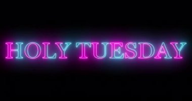 4K Holy Tuesday metin serin renkli animasyon. Neon renkli kutsal Salı metni, afiş için parlayan bir neon, sosyal medya duvar kağıdı hikayeleri. Teknoloji video animasyonu. Kullanımı kolay.