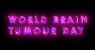 4K Birinci Dünya Beyin Tümörü Günü havalı neon renkli animasyon metni. Neon renkli Dünya Beyin Tümörü Günü metni, afiş için parlayan bir neon, sosyal medya destek duvar kağıdı. Teknoloji video materyali.
