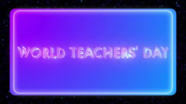Renkli bir kutuda 4K neon ışıklı dünya öğretmenler günü. Çevrimiçi dükkanlar, bloglar, web siteleri, kafeler, reklamlar ve karanlık bir BG-Teknoloji video animasyonu üzerindeki oteller için animasyon Dünya Öğretmenler Günü. 