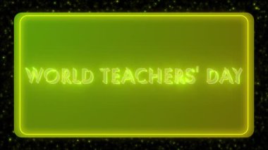 Renkli bir kutuda 4K neon ışıklı dünya öğretmenler günü. Çevrimiçi dükkanlar, bloglar, web siteleri, kafeler, reklamlar ve karanlık bir BG-Teknoloji video animasyonu üzerindeki oteller için animasyon Dünya Öğretmenler Günü. 