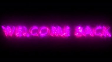 4K neon parlıyor. Koyu BG 'ye hoş geldiniz. Animasyon Dükkanları, bloglar, web, kafeler, reklamlar, sosyal medya ve karanlık BG 'deki oteller için tekrar hoş geldiniz. Teknoloji video materyali animasyonu. 