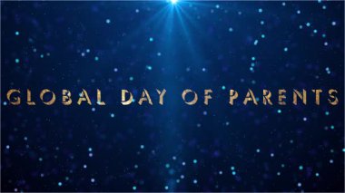 4K 'de ışıldayan parçacıklar içeren Küresel Ebeveynler Günü. Kopya alanı ile Genel Ebeveynler Günü BG. Tebrik kartları, sosyal medya paylaşımları ve reklamlar için Veli Günü BG.